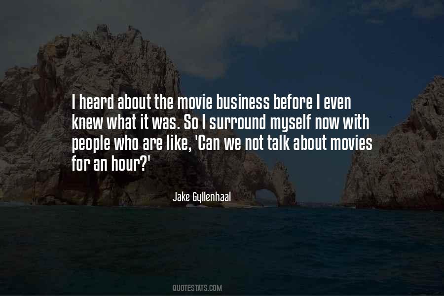 Movie Business Quotes #1808937