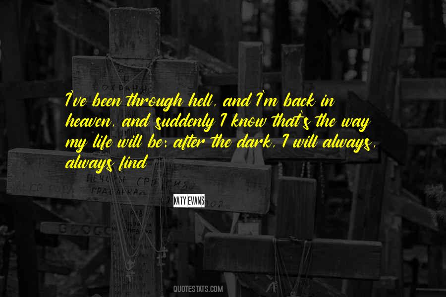 Been Through Hell And Back Quotes #290020