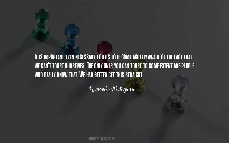 People You Trust Quotes #338543