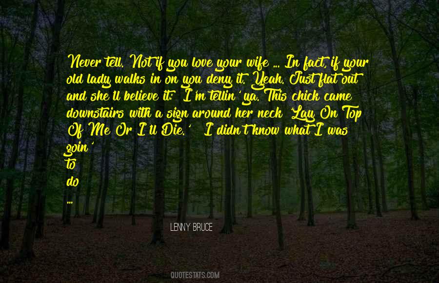 Die With Me Quotes #196169