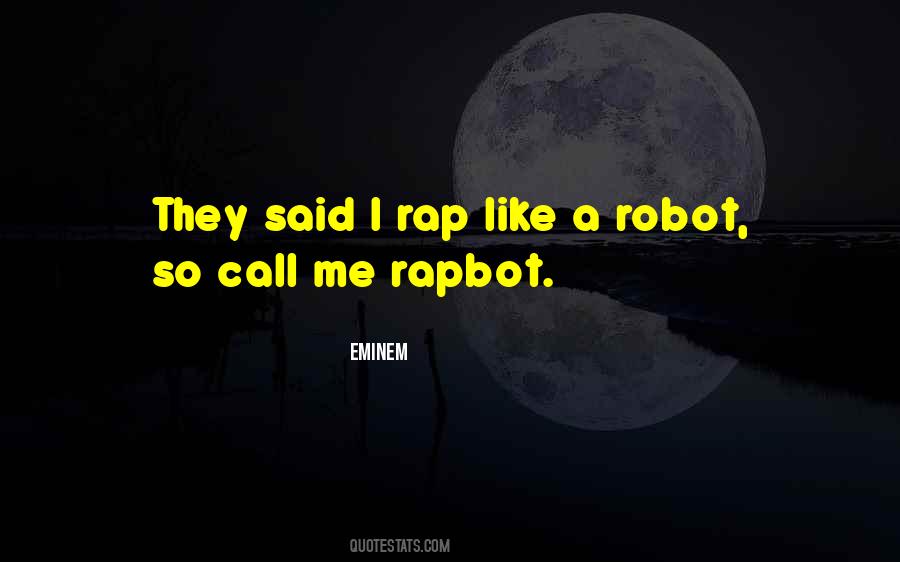 I Robot Quotes #150414