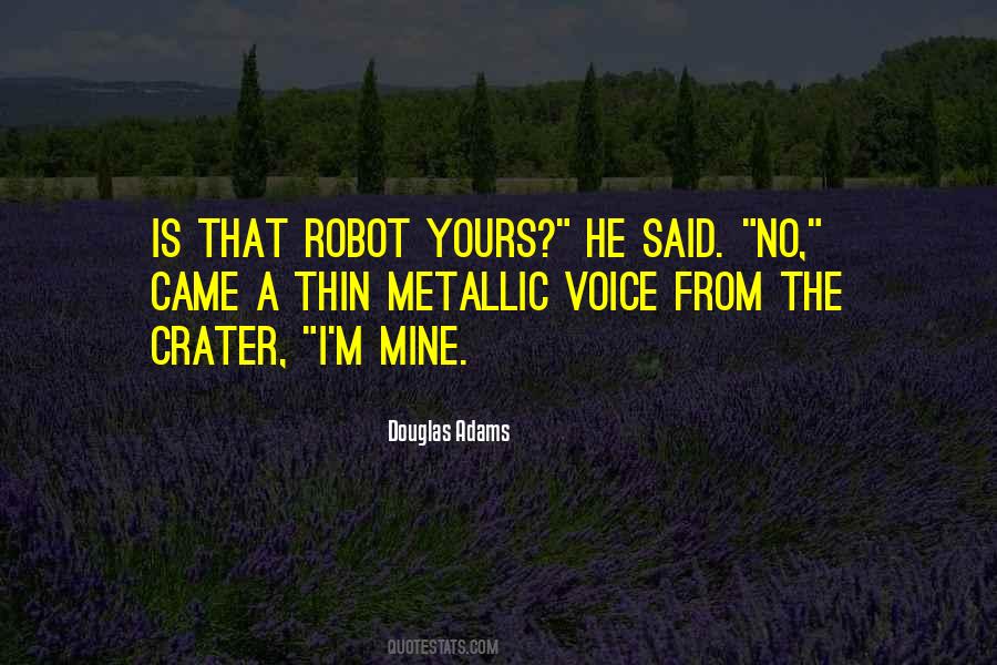 I Robot Quotes #465418