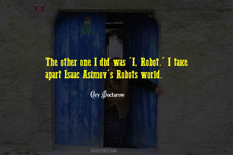 I Robot Quotes #57840