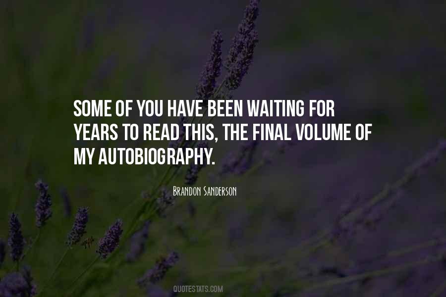 Been Waiting For You Quotes #347152