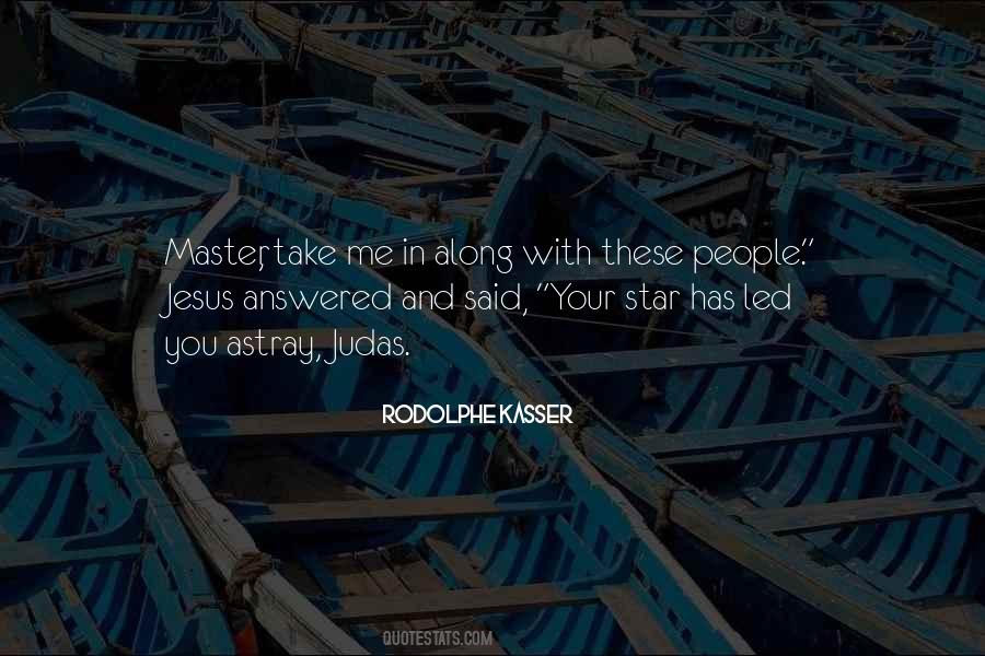 Jesus And Judas Quotes #1121936