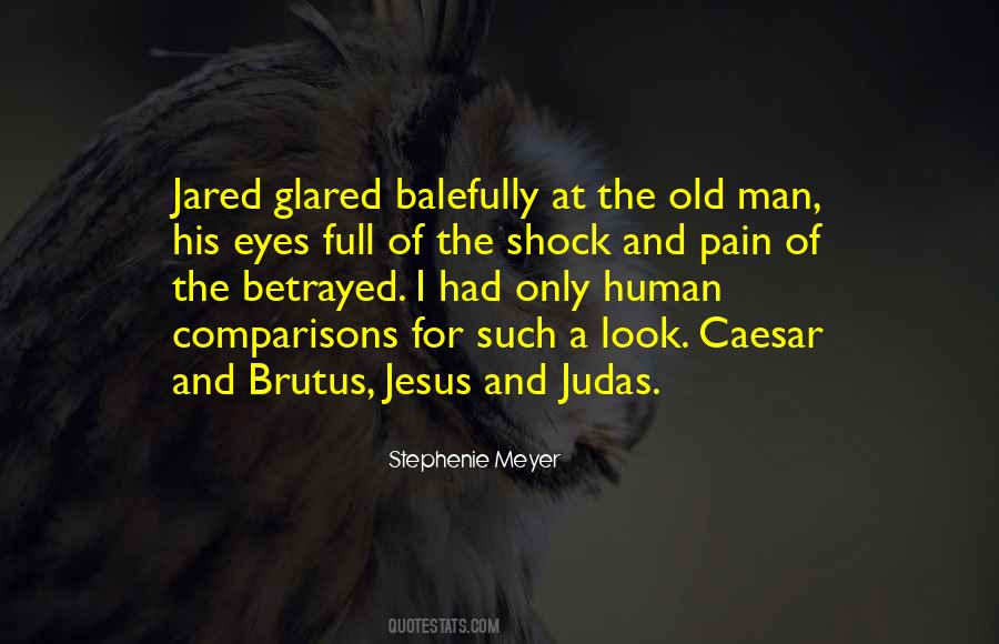 Jesus And Judas Quotes #1338129