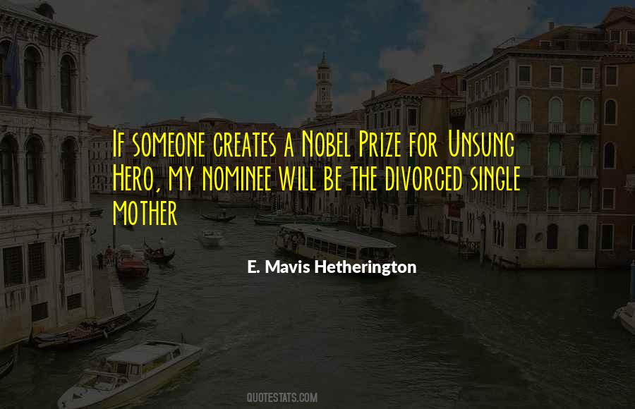 Quotes About The Unsung Hero #1618114