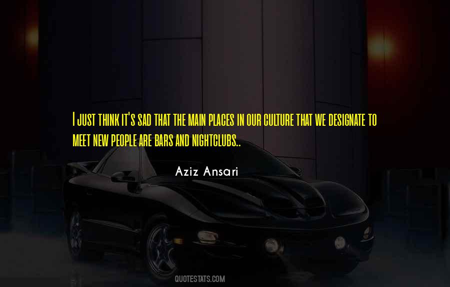 Nightclubs And Bars Quotes #1348552