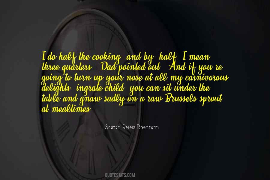 Quotes About Mealtimes #1750768