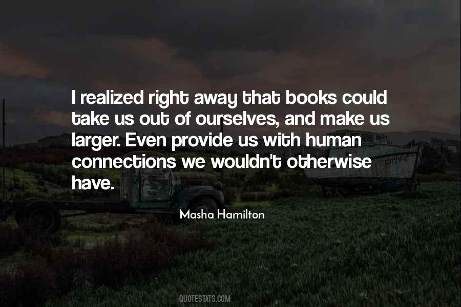 I Have Realized That Quotes #356732
