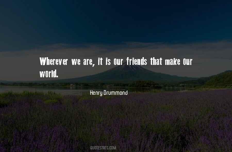Wherever We Are Quotes #897240