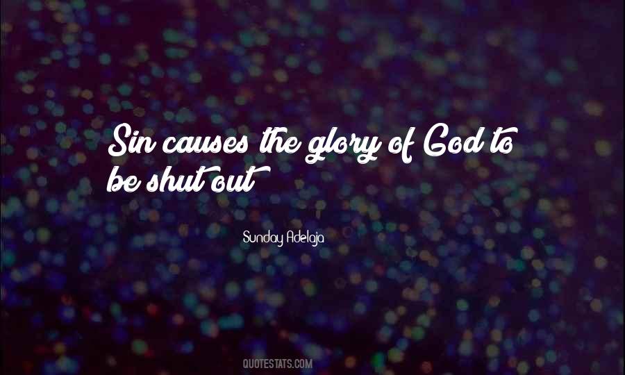 Glory Be To God Quotes #256537