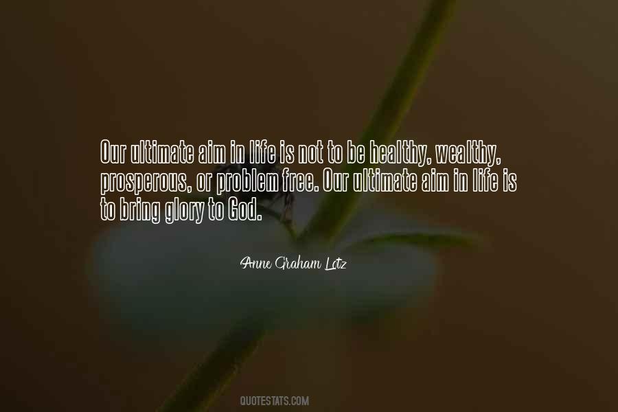 Glory Be To God Quotes #688085