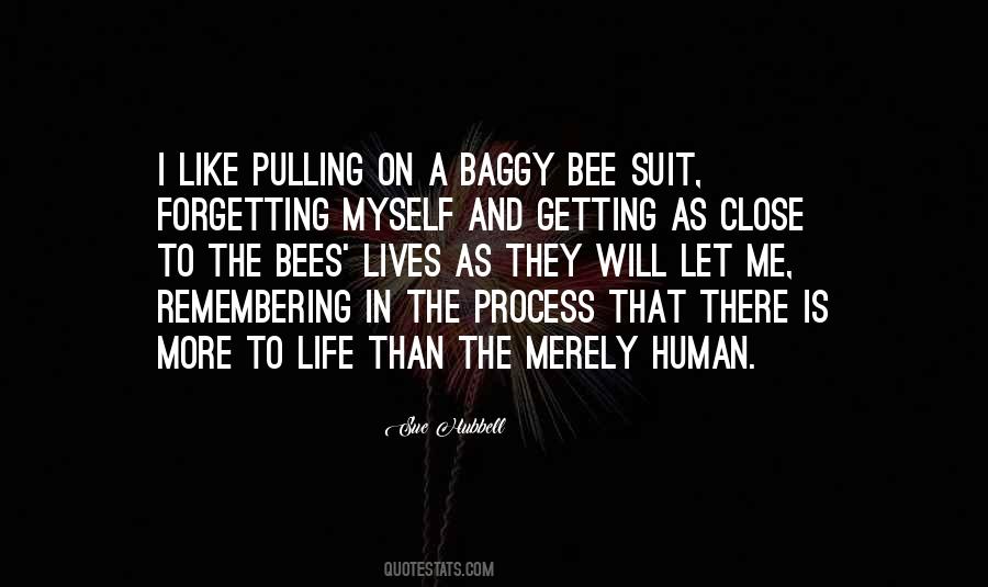 Bees Life Quotes #160293