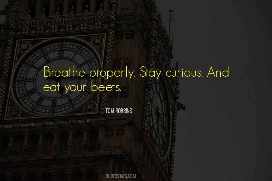 Beets Tom Robbins Quotes #1158813