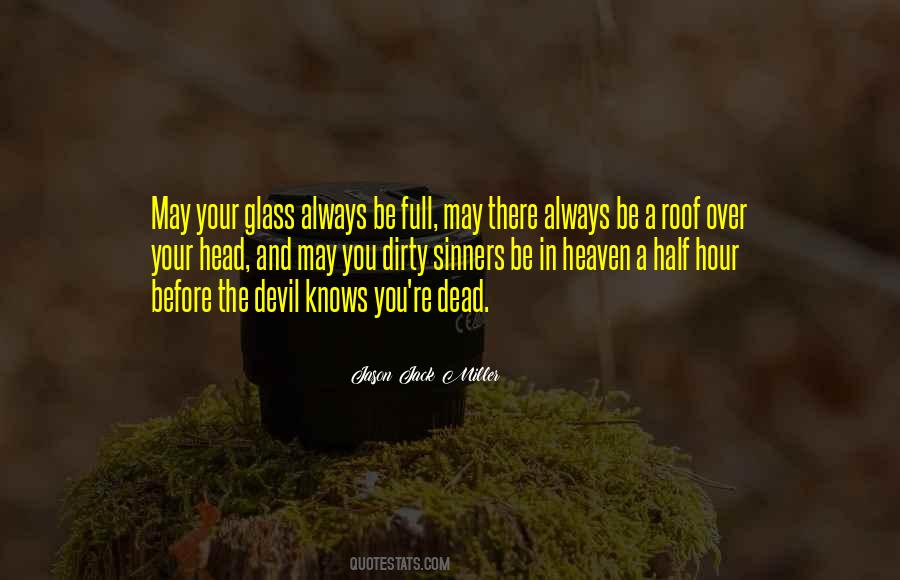 Before Devil Knows You're Dead Quotes #1293462