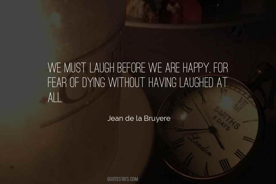Before Dying Quotes #690136