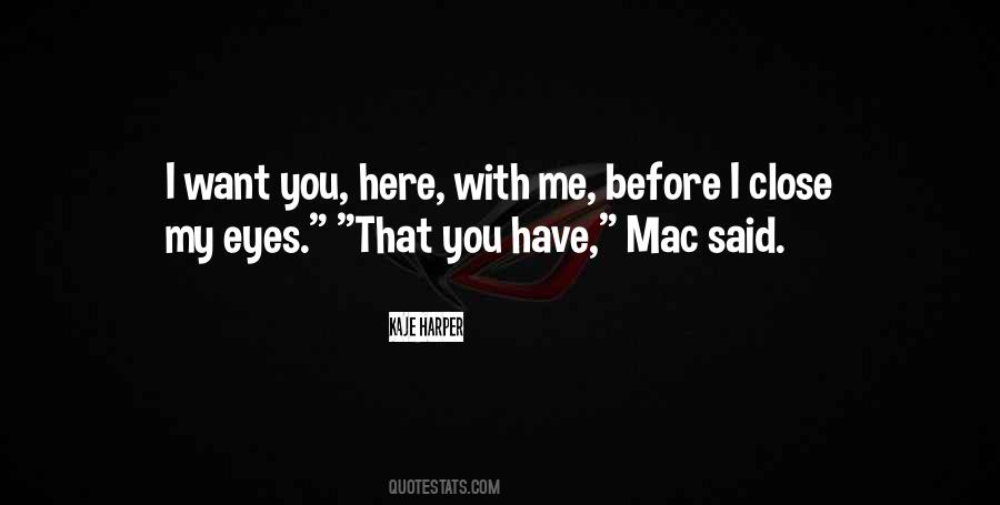 Before I Close My Eyes Quotes #1383286