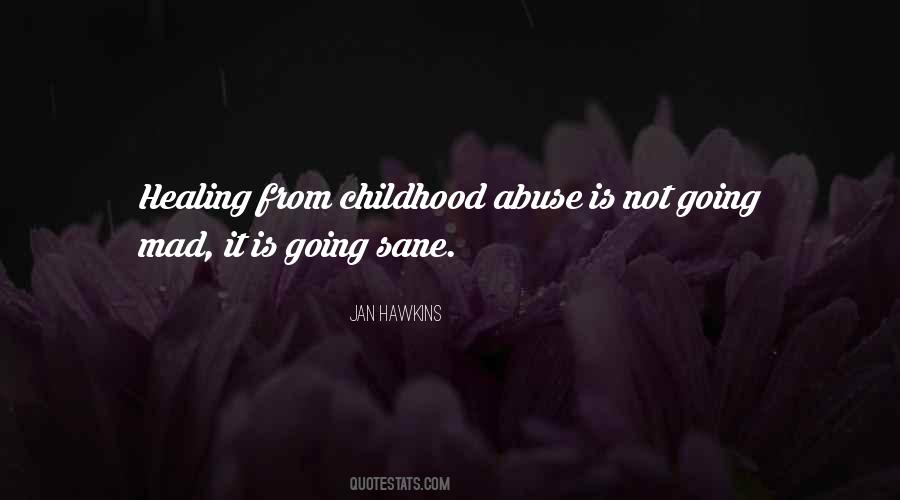 Childhood Abuse Quotes #332237