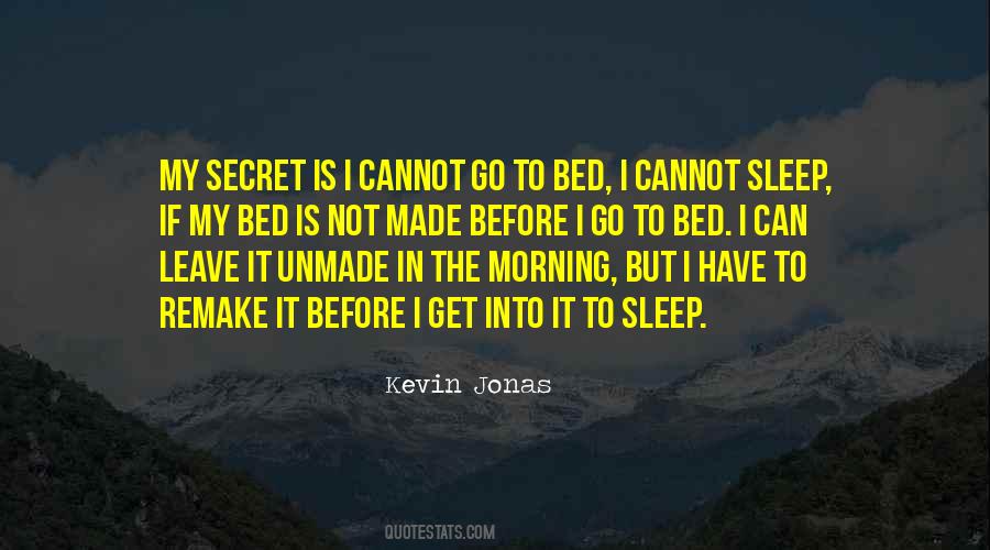 Before I Go To Sleep Quotes #1592689