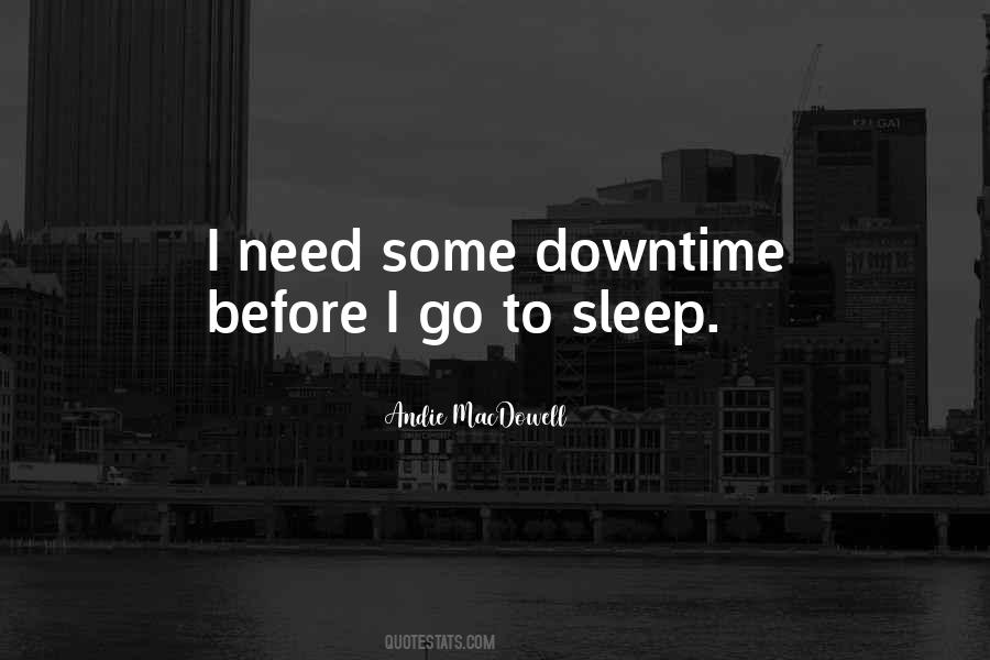 Before I Go To Sleep Quotes #1858770