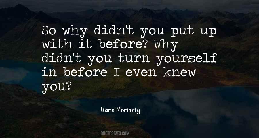 Before I Knew You Quotes #1218835