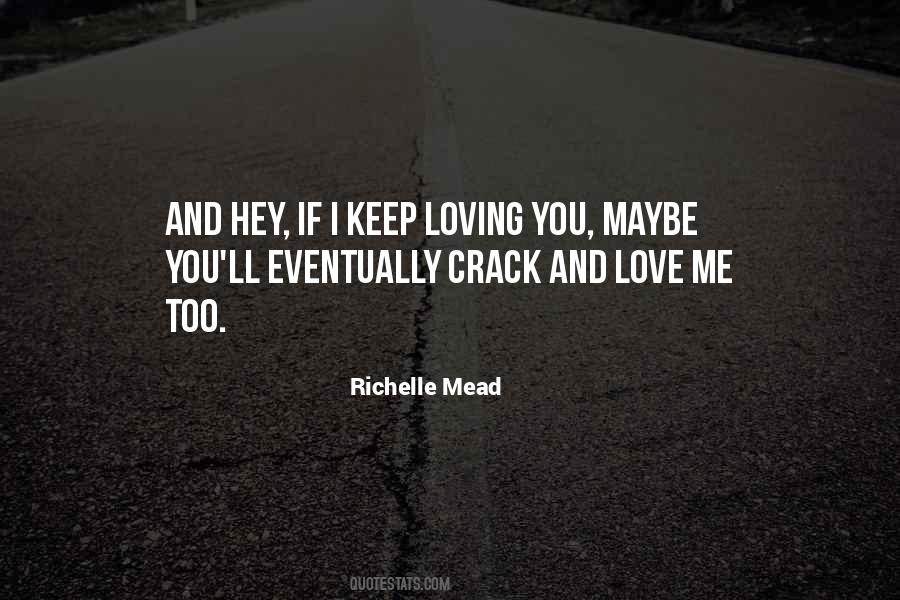 Quotes About Me Loving You #210793