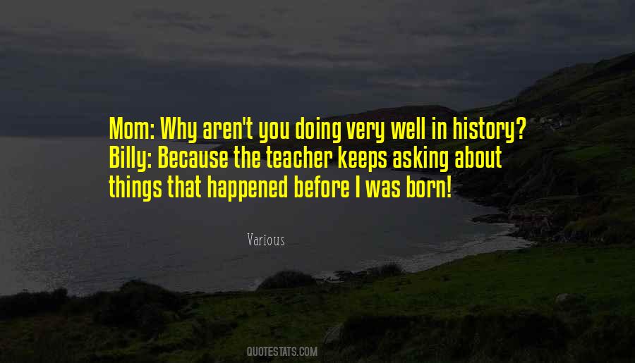 Before I Was Born Quotes #1715981