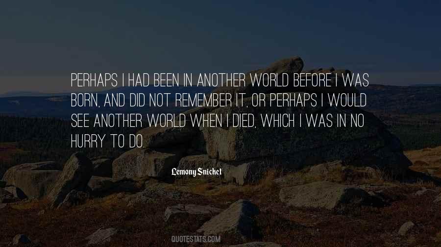 Before I Was Born Quotes #705380