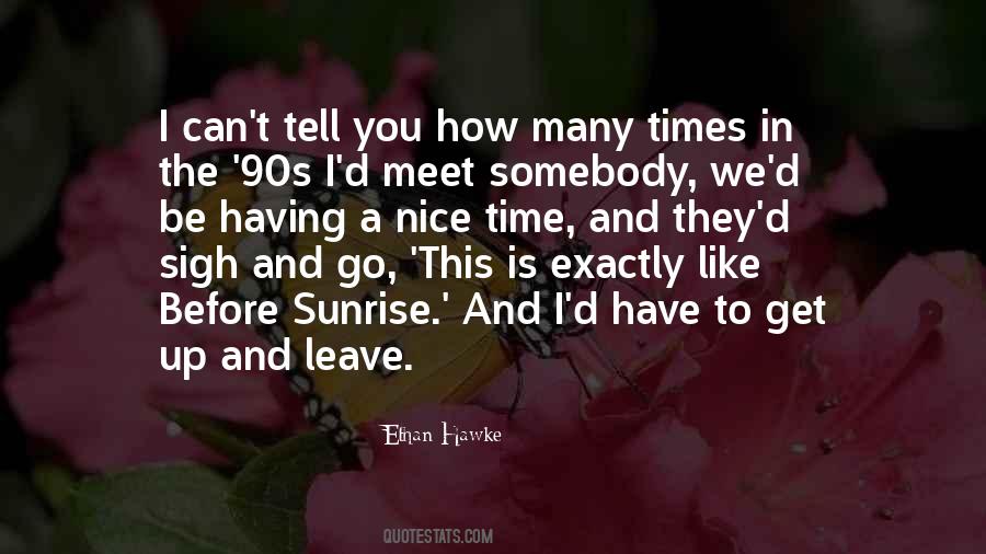 Before The Sunrise Quotes #975539