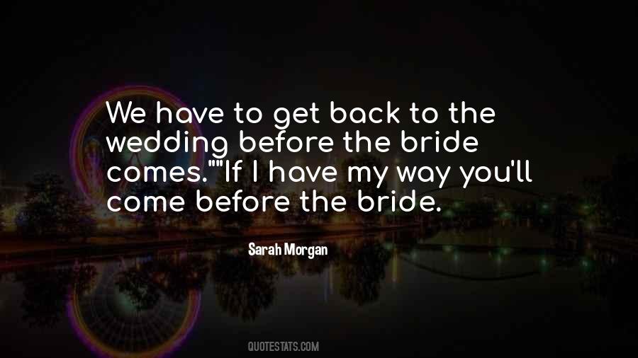 Before The Wedding Quotes #1047956