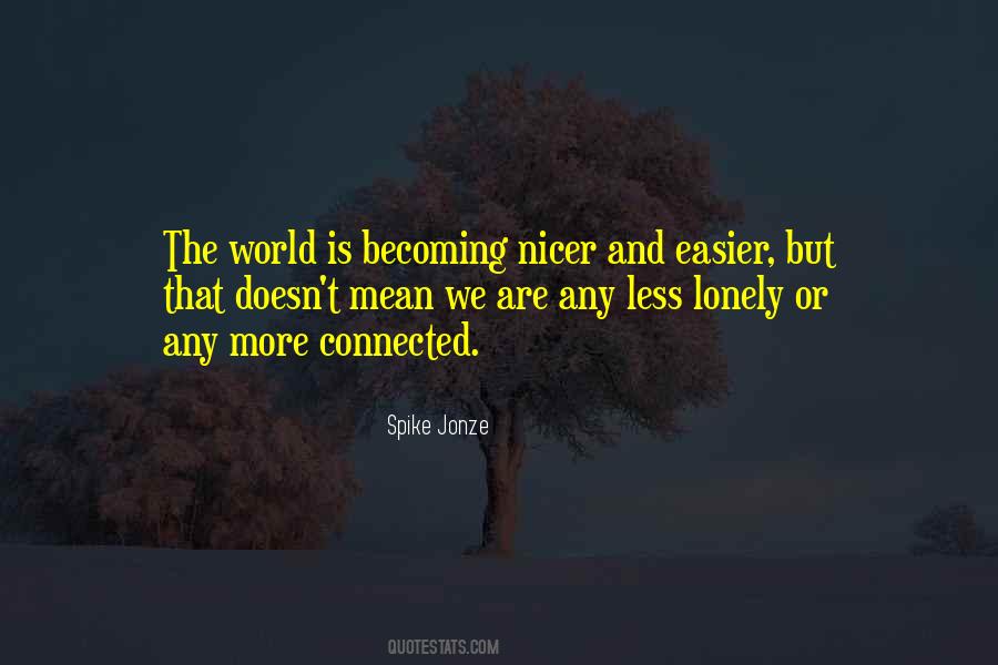 Lonely World Quotes #277508