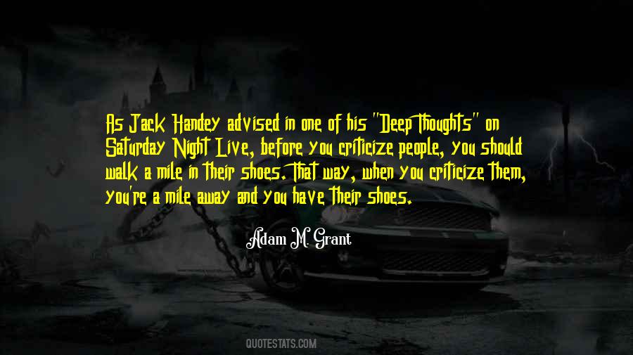 Before You Criticize Someone Quotes #1843015