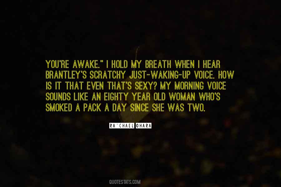 Scratchy Voice Quotes #925286