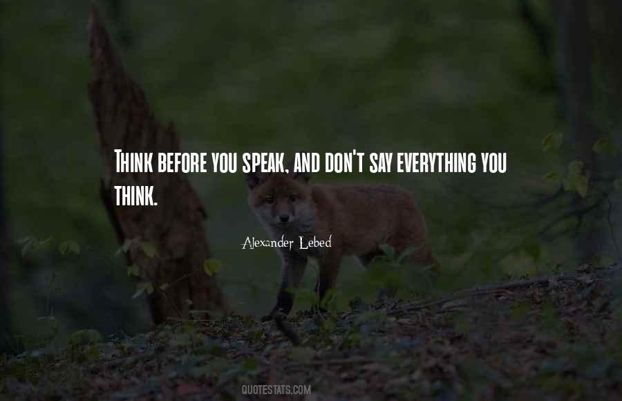 Before You Speak Quotes #1179602