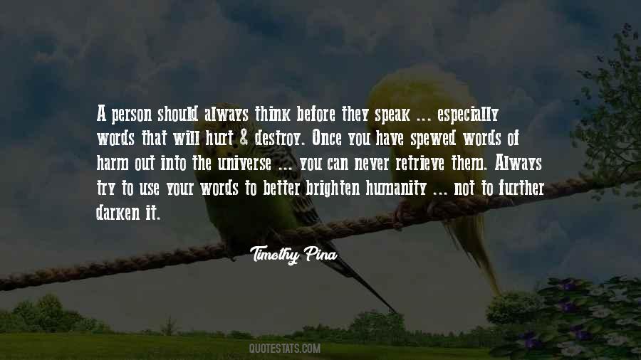Before You Speak Quotes #1539776 Before You Speak Quotes #1539776