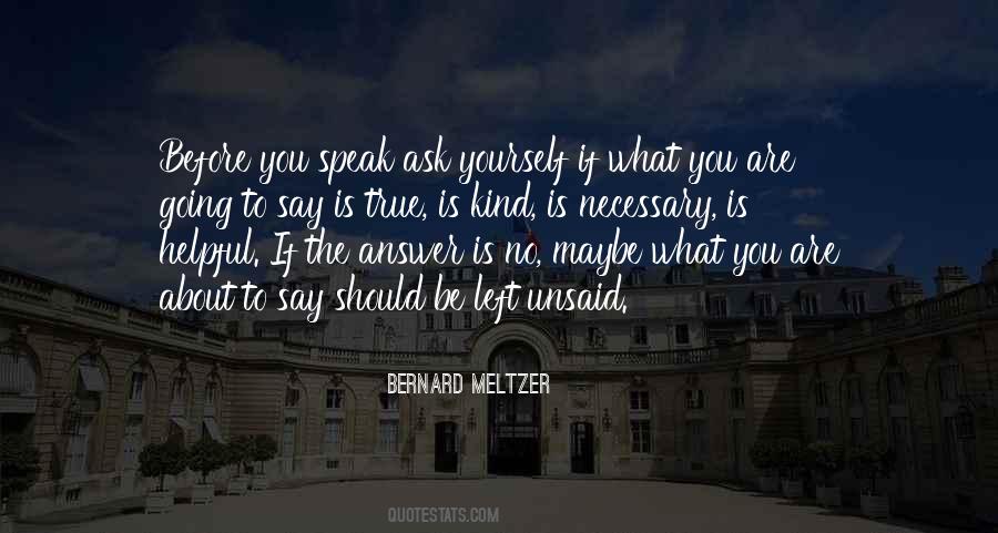 Before You Speak Quotes #1677864