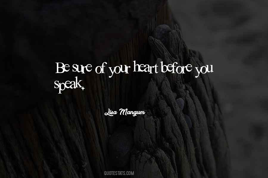 Before You Speak Quotes #349496