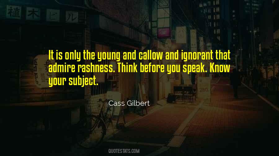 Before You Speak Quotes #772979