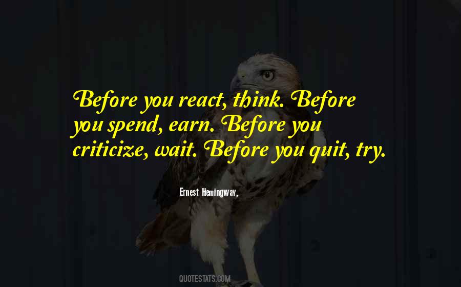 Before You Think Quotes #143209