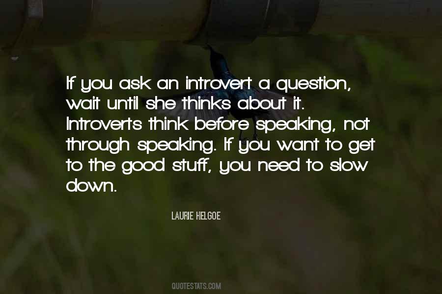 Before You Think Quotes #91706