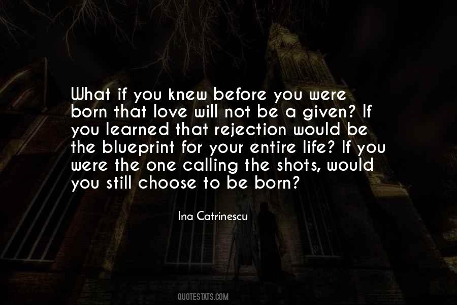 Before You Were Born Quotes #1519895