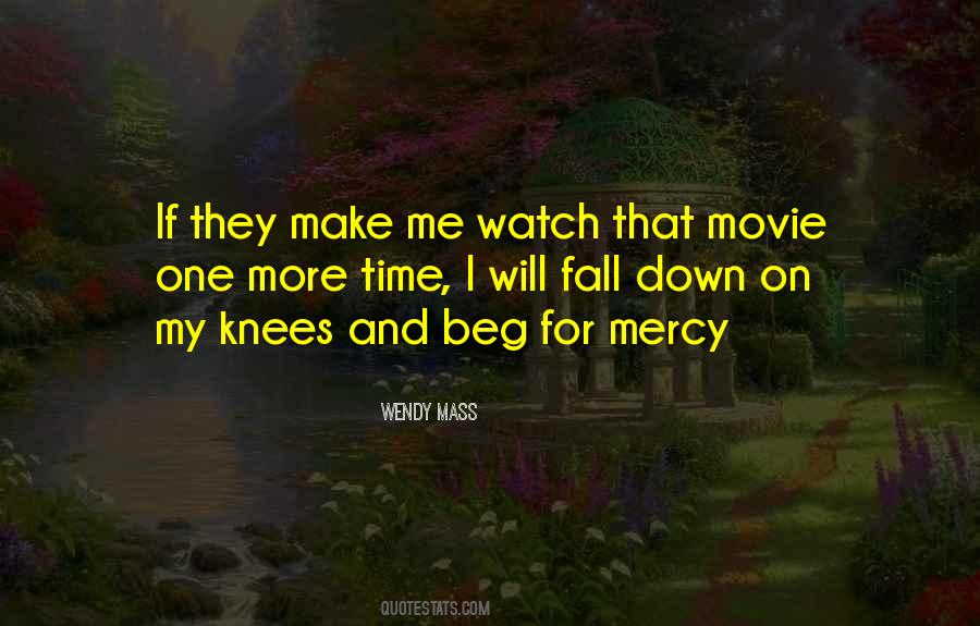 Beg For Mercy Quotes #182266