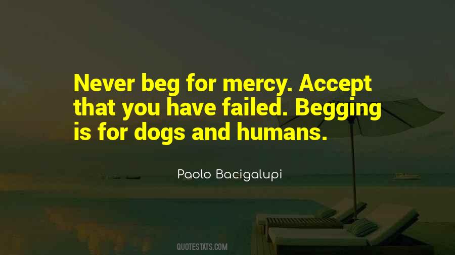 Beg For Mercy Quotes #713340