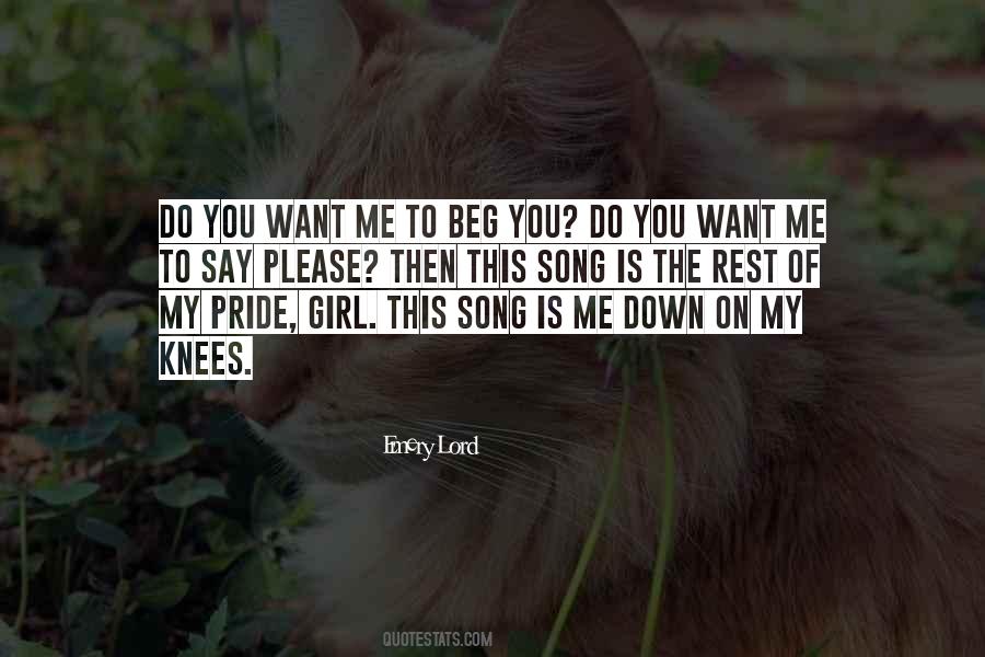 Beg Me Quotes #310743
