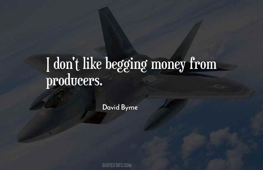 Begging Money Quotes #311683