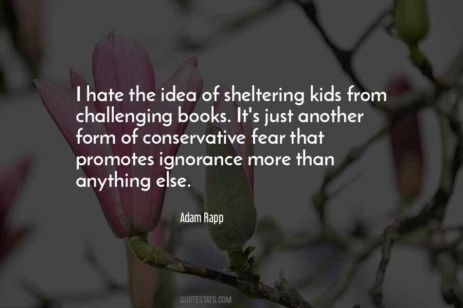 Sheltering Kids Quotes #1190398