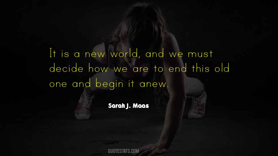 Begin Anew Quotes #1826146