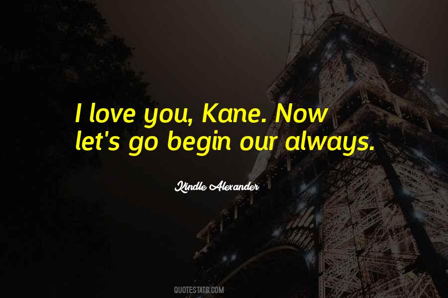 Begin Love Quotes #385337