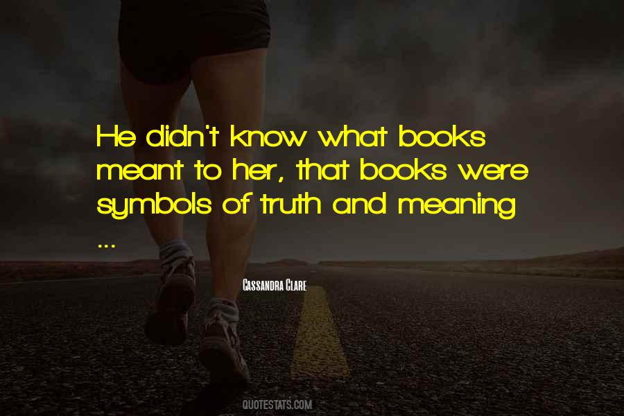 Meaning Of Truth Quotes #441675